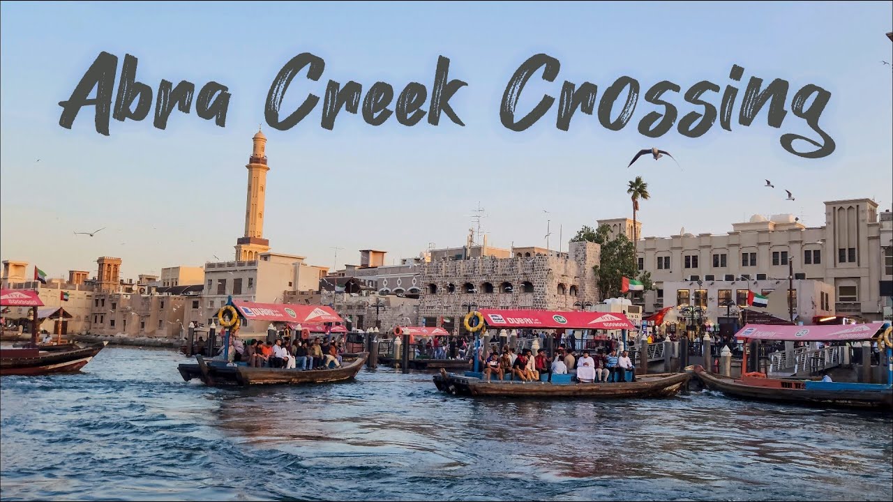 Abra Creek Crossing at Dubai Creek