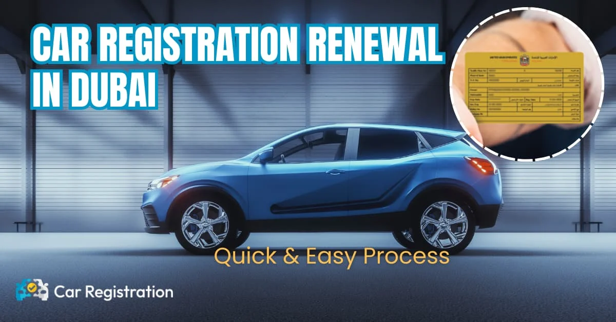 Car Registration Renewal in Dubai