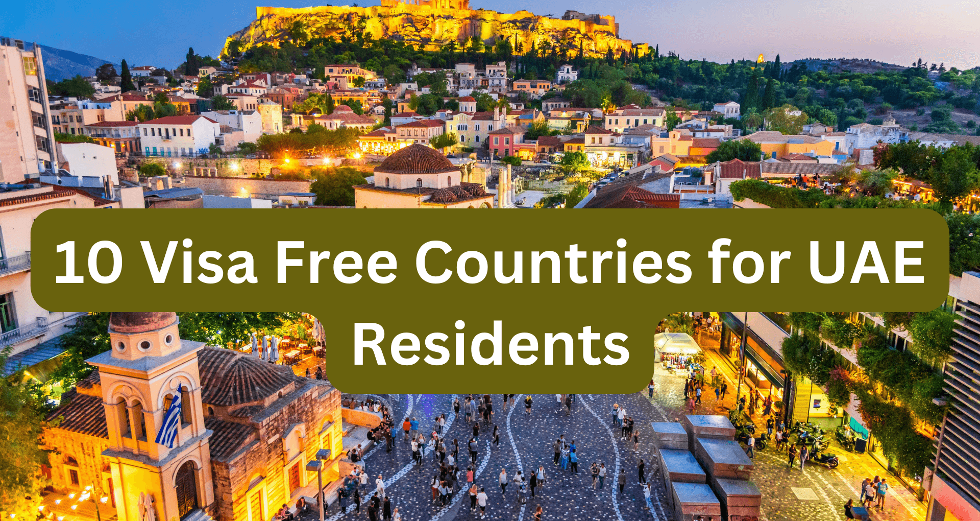 Visa-Free Countries for UAE Residents