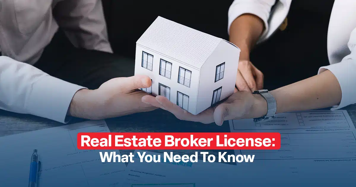 Obtain a Real Estate Broker License in Dubai